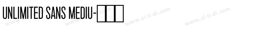 Unlimited Sans Mediu字体转换 Unlimited Sans Mediu字体转换